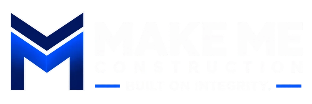 Make Me Construction — Built on Integrity
